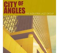 Industrial Jazz Grou - City of Angles