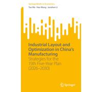 Industrial Layout and Optimization in China’s Manufacturing : Strategies for the 15th Five-Year Plan (2026-2030)