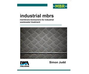 Industrial MBRs: Membrane Bioreactors for Industrial Wastewater Treatment
