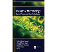Industrial Microbiology : Current Progress and Novel Technologies