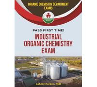 INDUSTRIAL ORGANIC CHEMISTRY EXIT EXAM PREP