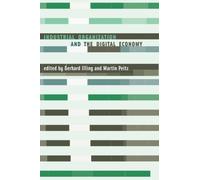Industrial Organization and the Digital Economy (The MIT Press)