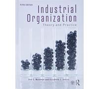 Industrial Organization: Theory and Practice