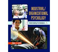Industrial/Organizational Psychology: Understanding the Workplace
