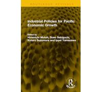 Industrial Policies for Pacific Economic Growth (Routledge Revivals)