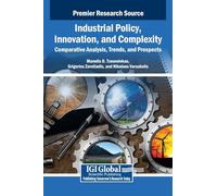 Industrial Policy, Innovation, and Complexity: Comparative Analysis, Trends, and Prospects