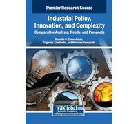 Industrial Policy, Innovation, and Complexity: Comparative Analysis, Trends, and Prospects