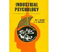 Industrial Psychology: Its Theoretical and Social Foundations (PB)
