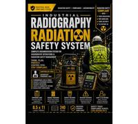 INDUSTRIAL RADIOGRAPHY RADIATION SAFETY SYSTEM: Exposure Monitoring • Dosimeter Tracking • Source Accountability • Radiation Surveys • Incident ... • Audit-Ready Operational Compliance Records