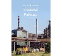 Industrial Railways (Britain's Heritage)