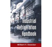 Industrial Refrigeration Handbook (PB)