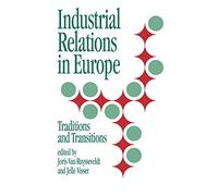 Industrial Relations in Europe: Traditions and Transitions