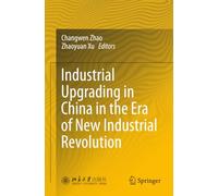 Industrial Upgrading in China in the Era of New Industrial Revolution
