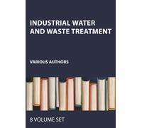 Industrial Water and Waste Treatment (Eight-Volume set)