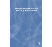 Industrialized Construction in the Age of AI and Robotics