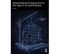 Industrialized Construction in the Age of AI and Robotics