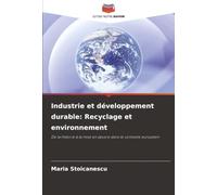 Industrie et développement durable: Recyclage et environnement: De la théorie à la mise en œuvre dans le contexte européen