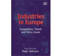 Industries in Europe: Competition, Trends and Policy Issues