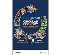 Industry 4.0 and Circular Economy: Towards a Wasteless Future or a Wasteful Planet? (International Solid Waste Association)