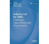 Industry 4.0 for SMEs: Challenges, Opportunities and Requirements