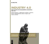 Industry 4.0 : Implications for Management, Economics and Law