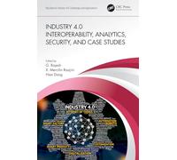 Industry 4.0 Interoperability, Analytics, Security, and Case Studies (Big Data for Industry 4.0)