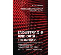 Industry 5.0 and Data Economy: Precursor to Embracing ESG and AI Led Transformation