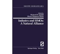 Industry and HMOs: A Natural Alliance