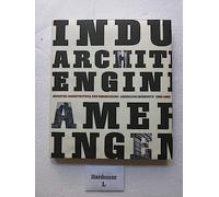Industry, Architecture, and Engineering: American Ingenuity, 1750-1950