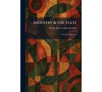 Industry & the State: A Conservative View