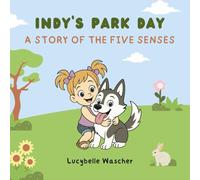 Indy's Park Day: A Story of the Five Senses