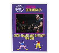 Indytute Chop, Smash and Destroy! for 1 London Gift Experience