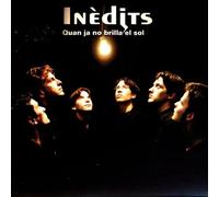 Inedits - Quan Ja No Brilla El Sol