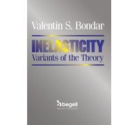 Inelasticity Variants of the Theory