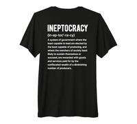 Ineptocracy Definition Quote- Funny Political Premium T-Shirt