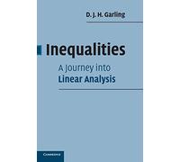 Inequalities: A Journey into Linear Analysis – Cambridge University Press