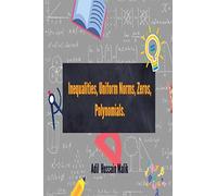 Inequalities, Uniform Norms, Zeros, Polynomials.