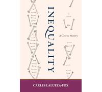 Inequality: A Genetic History