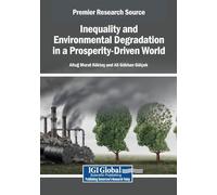 Inequality and Environmental Degradation in a Prosperity-Driven World
