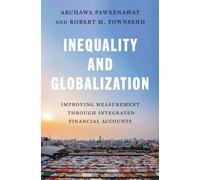 Inequality and Globalization : Improving Measurement through Integrated Financial Accounts