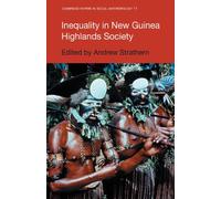 Inequality in New Guinea Highlands Society: 11 (Cambridge Papers in Social Anthropology, Series Number 11)