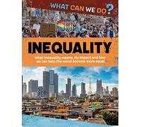 Inequality (What Can We Do?)