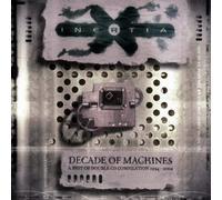 Inertia - Decade of the Machines: the Best of Inertia 1994-2004