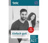 Ines Hälbig Maj Einfach gut. Deutsch für die Integration A2.1 Intens (Paperback)