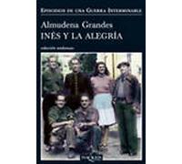 Ines Y La Alegria by Almudena Grandes