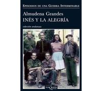 Ines y la Alegria by Almudena Grandes (Spanish) Paperback Book