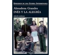 Inés y la alegría (Episodos De Una Guerra Interminable)