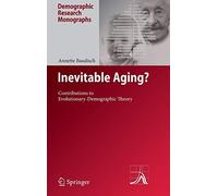 Inevitable Aging?: Contributions to Evolutionar. Baudisch<|