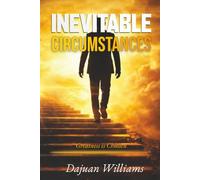 INEVITABLE CIRCUMSTANCES: Greatness is Chosen