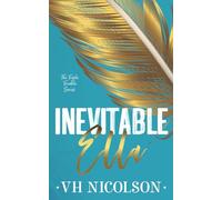 Inevitable Ella - Alternative Cover: A Standalone Second Chance Sports Romance (The Triple Trouble Series Book 2) (The Triple Trouble Series Alternative Cover)
